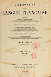 Tapa de Dictionnaire de la langue française contenant ... la nomenclature ... la grammaire ... la signification des mots ... la partie historique ... l'étymologie ..