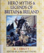 Tapa de Hero myths & legends of Britain & Ireland