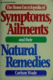 Tapa de The home encyclopedia of symptoms, ailments, and their natural remedies