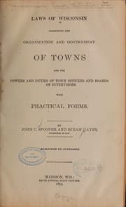 Tapa de Laws of Wisconsin concerning the organization and government of towns and the powers and duties of town officers and boards of supervisors