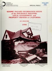 Tapa de Seismic hazard information needs of the insurance industry, local government, and property owners in California