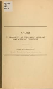 Tapa de An act to regulate the treatment, handling, and work of prisoners