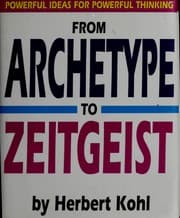 Tapa de From Archetype to Zeitgeist Powerful Ideas for Powerful Thinking