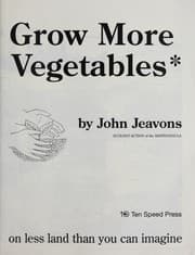 Tapa de How to grow more vegetables than you ever thought possible on less land than you can imagine
