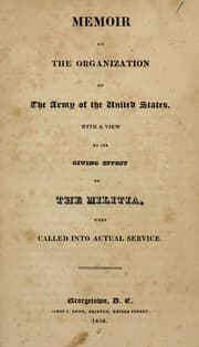 Tapa de Memoir on the organization of the Army of the United States, with a view to its giving effect to the militia, when called into actual service