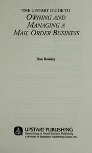Tapa de The upstart guide to owning and managing a mail order business