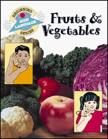 Tapa de Fruits & Vegetables (Beginning Sign Language Series)