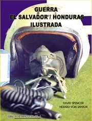 Tapa de LA GUERRA EL SALVADOR-HONDURAS ILUSTRADA