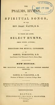 Tapa de The Psalms, hymns, and spiritual songs, of the Rev. Isaac Watts, D.D.