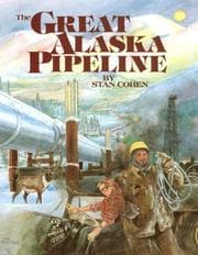 Tapa de The great Alaska pipeline