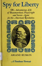 Tapa de Spy for liberty: the adventurous life of Beaumarchais