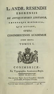 Tapa de L. Andr. Resendii ... De antiquitatibus Lusitaniae, caeteraque historica, quae extant, opera
