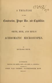 Tapa de A treatise on the construction, proper use, and capabilities of Smith, Beck, and Beck's achromatic microscopes