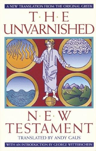 Tapa de The unvarnished New Testament