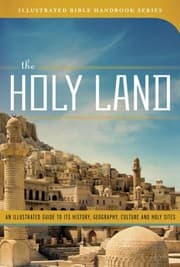Tapa de The Holy Land: An Illustrated Guide to Its History, Geography, Culture, and Holy Sites