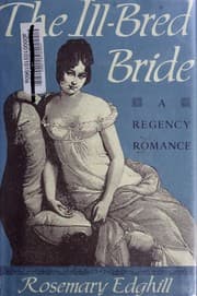 Tapa de The Ill-Bred Bride, or, The inconvenient marriage
