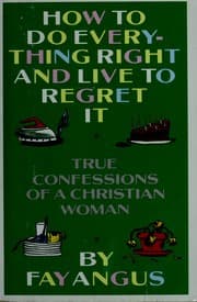 Tapa de How to do everything right and live to regret it