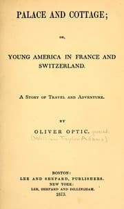Tapa de Palace and cottage, or, Young America in France and Switzerland
