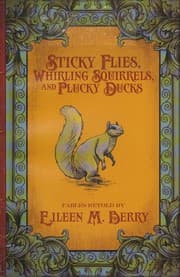 Tapa de Sticky flies, whirling squirrels, and plucky ducks