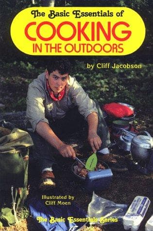 Tapa de The Basic Essentials of Cooking in the Outdoors (The Basic Essentials Series)