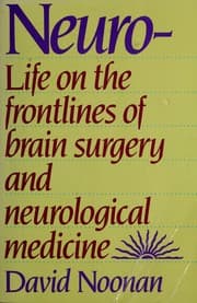 Tapa de Neuro-Life on the Frontlines of Brain Surgery and Neurological Medicine