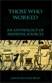 Tapa de Those Who Worked (An Anthology of Medieval Sources) (An Anthology of Sources)