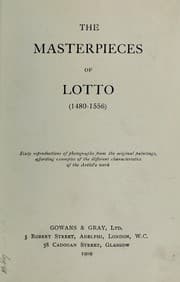 Tapa de The masterpieces of Lotto, 1480-1556