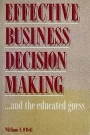 Tapa de Effective business decision making-- and the educated guess