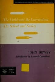Tapa de The child and the curriculum, and The school and society