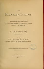 Tapa de The mozarabic liturgy and The Mexican branch of the Catholic Church... a liturgical study