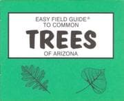 Tapa de Easy Field Guide to Common Trees of Arizona