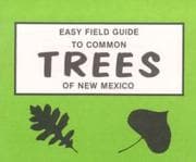 Tapa de Easy Field Guide to Common Trees of New Mexico