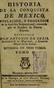 Tapa de Historia de la conquista de Mexico, poblacion, y progresos de la América Septentrional, conocida por el nombre de Nueva-España