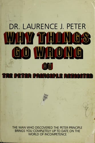 Tapa de Why things go wrong, or, The Peter principle revisited