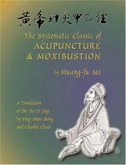 Tapa de The systematic classic of acupuncture & moxibustion =