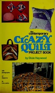 Tapa de The contemporary crazy quilt project book