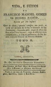 Tapa de Vida, e feitos de Francisco Manoel Gomse [i.e. Gomes] da Silveira Malhão