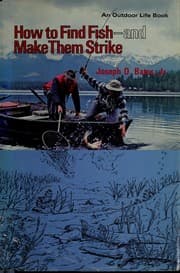 Tapa de How to Find Fish, and Make Them Strikee