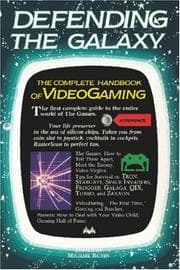 Tapa de Defending the galaxy : the complete guide to videogaming