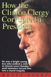 Tapa de How the Clinton Clergy Corrupted a President