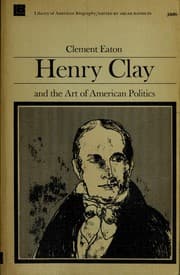 Tapa de Henry Clay and the art of American politics