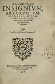 Tapa de Abrahami Fransi, Insignium, armorum, emblematum, hieroglyphicorum, et symbolorum, quæ ab Italis imprese nominantur, explicatio