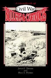 Tapa de A handbook of Civil War bullets and cartridges
