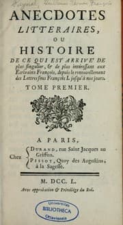 Tapa de Anecdotes littéraires; ou, Histoire de ce qui est arrivé de plus singulier, & de plus intéressant aux écrivains françois, depuis le renouvellement des lettres sous François I. jusqu'à nos jours