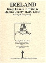 Tapa de Kings County (Offaly) & Queens Co. (Leix-Laois) Ireland genealogy & family history notes