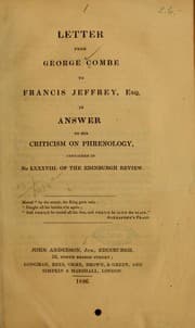 Tapa de Letter from George Combe to Francis Jeffrey, esq. in answer to his criticism on phrenology, contained in no. LXXXVIII of the Edinburgh review