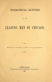 Tapa de Biographical sketches of the leading men of Chicago