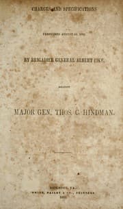 Tapa de Charges and specifications preferred August 23, 1862 by Brigadier General Albert Pike, against Major General Thos. C. Hindman