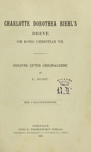 Tapa de Charlotte Dorothea Biehl's breve om kong Christian VII