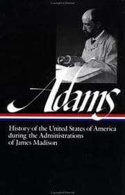 Tapa de History of the United States During the Administrations of James Madison (Library of America)